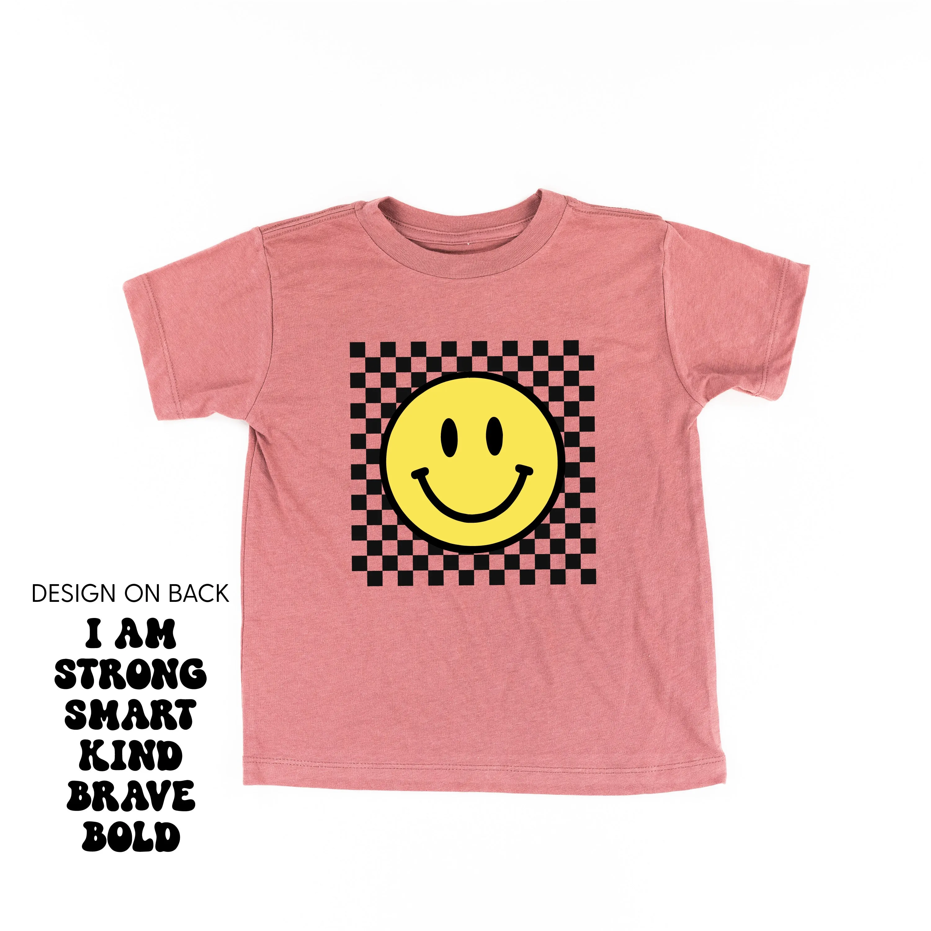 Big Yellow Checker Smiley (Front) w/ I am Strong Smart Kind Brave Bold (Back) - Short Sleeve Child Shirt