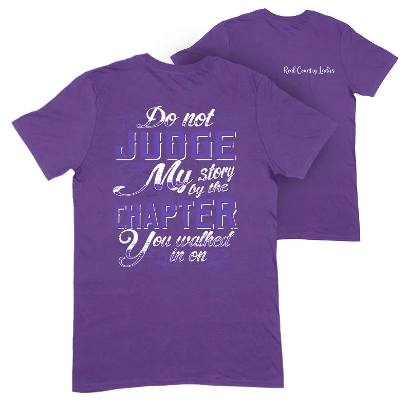 Do Not Judge My Story Apparel