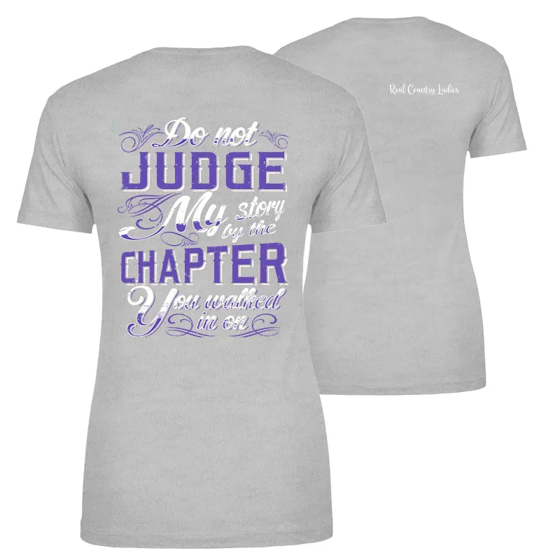 Do Not Judge My Story Apparel