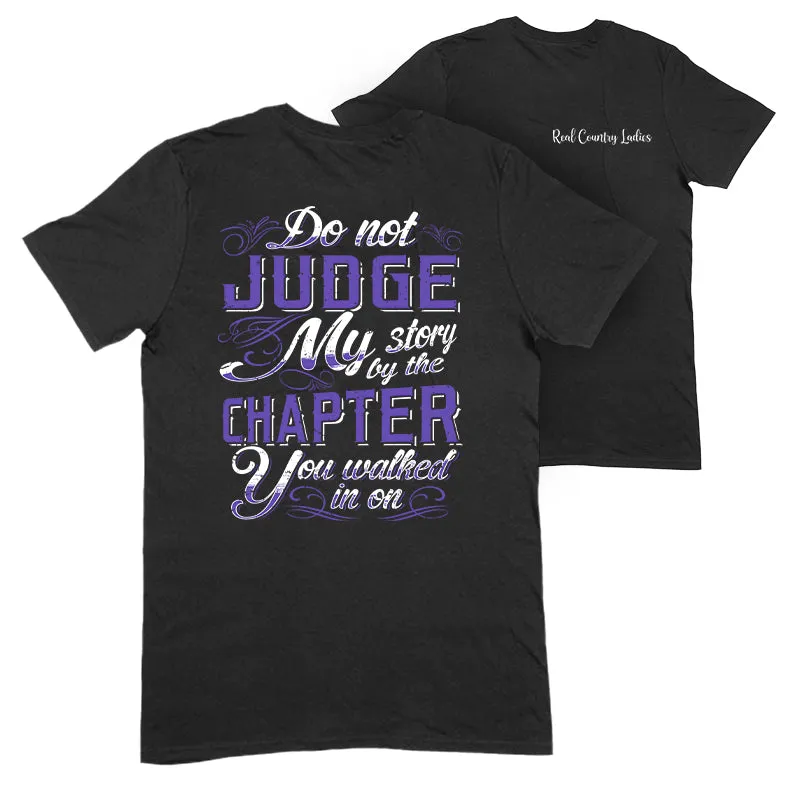 Do Not Judge My Story Apparel