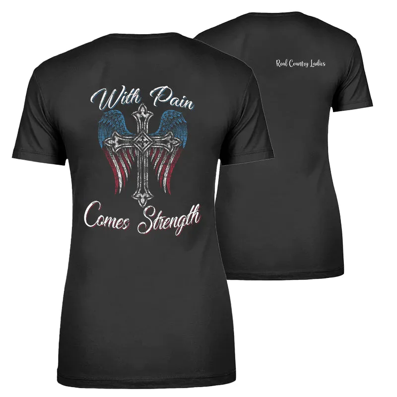 With Pain Comes Strength Apparel