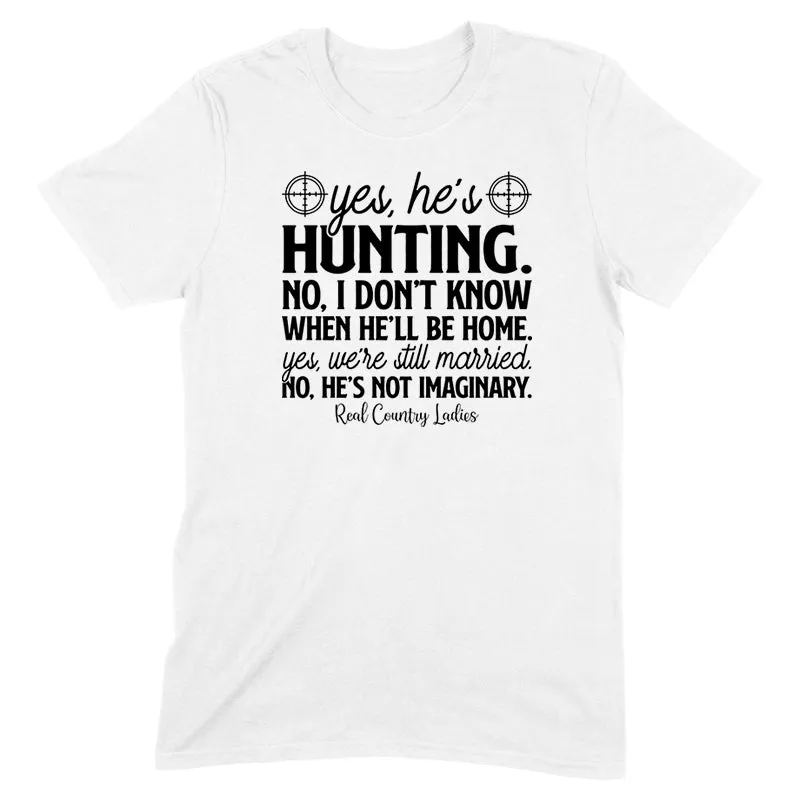 Yes He's Hunting Black Print Front Apparel