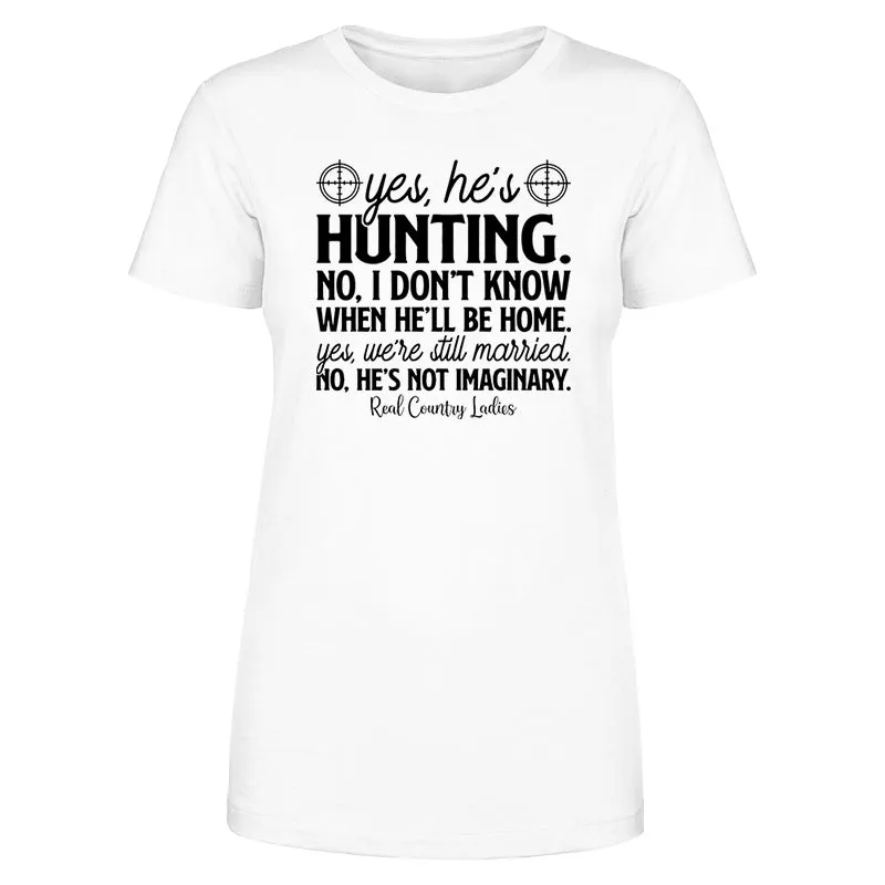 Yes He's Hunting Black Print Front Apparel