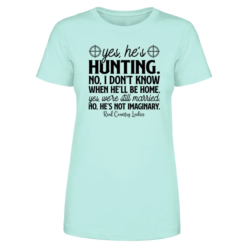 Yes He's Hunting Black Print Front Apparel